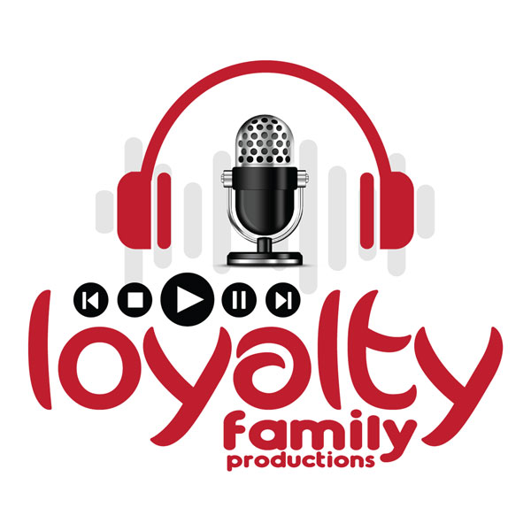 Loyalty Family Productions